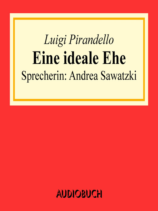 Title details for Eine ideale Ehe by Luigi Pirandello - Available